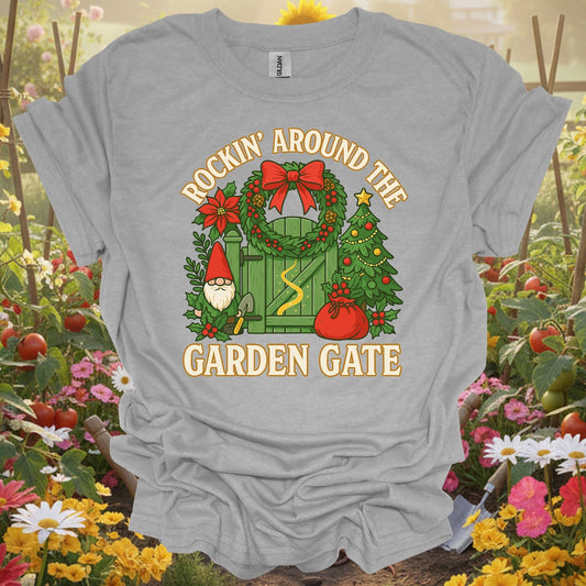 "Rockin' Around The Garden Gate" Christmas T-Shirt - GardeningTshirts