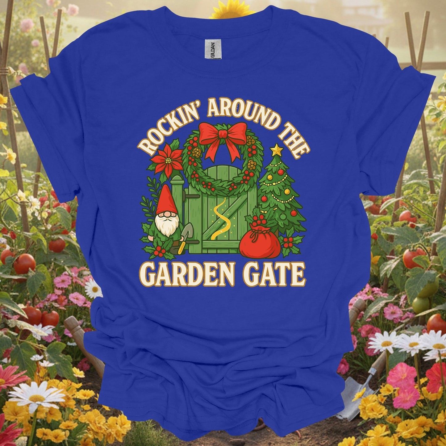 "Rockin' Around The Garden Gate" Christmas T-Shirt - GardeningTshirts