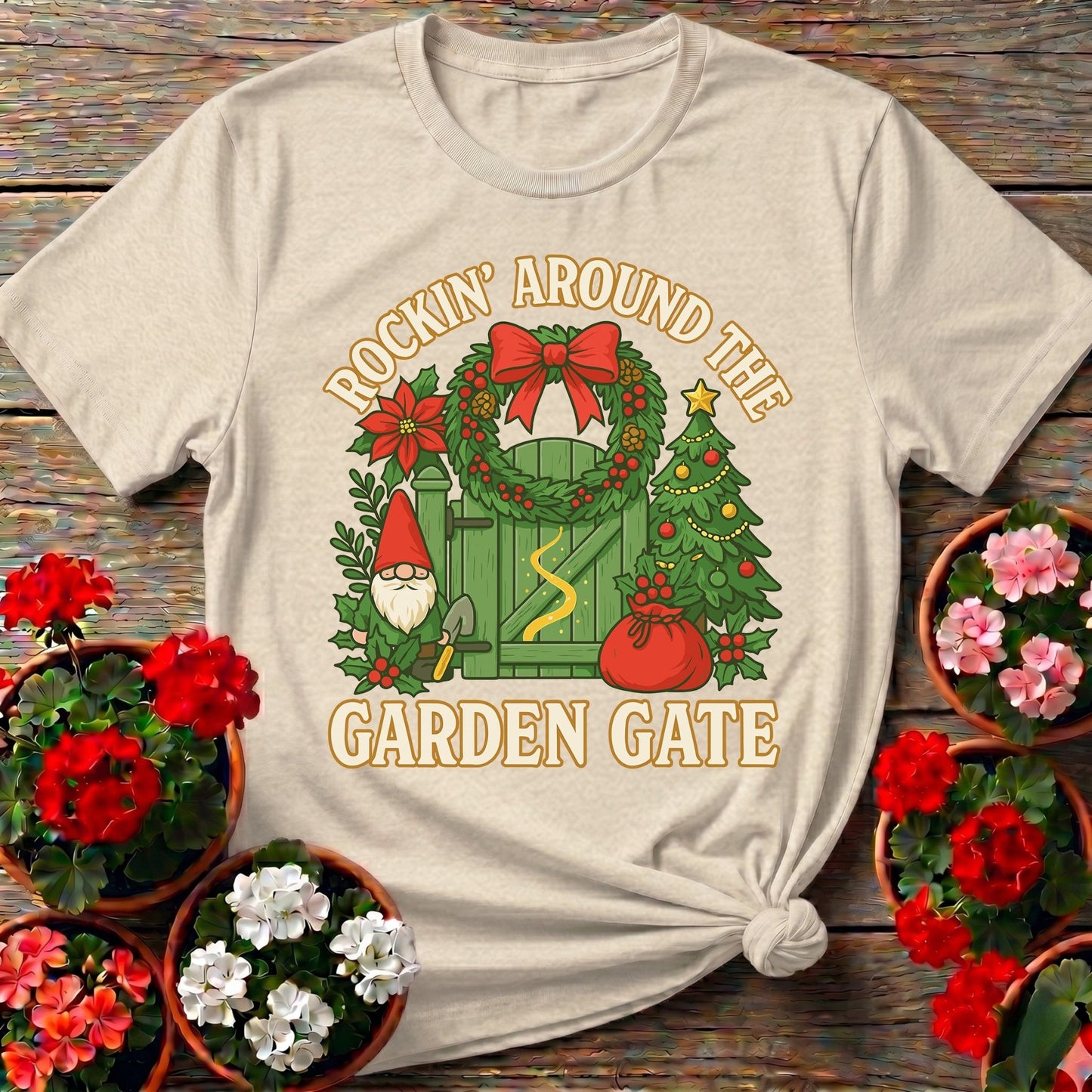 Rockin Around The Garden Gate Christmas Tee - GardeningTshirts