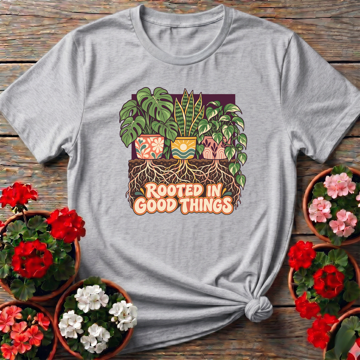 Rooted In Good Things Houseplant Gardening T-Shirt - GardeningTshirts