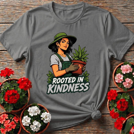 Rooted in Kindness Gardener T-Shirt for Plant Lovers - GardeningTshirts
