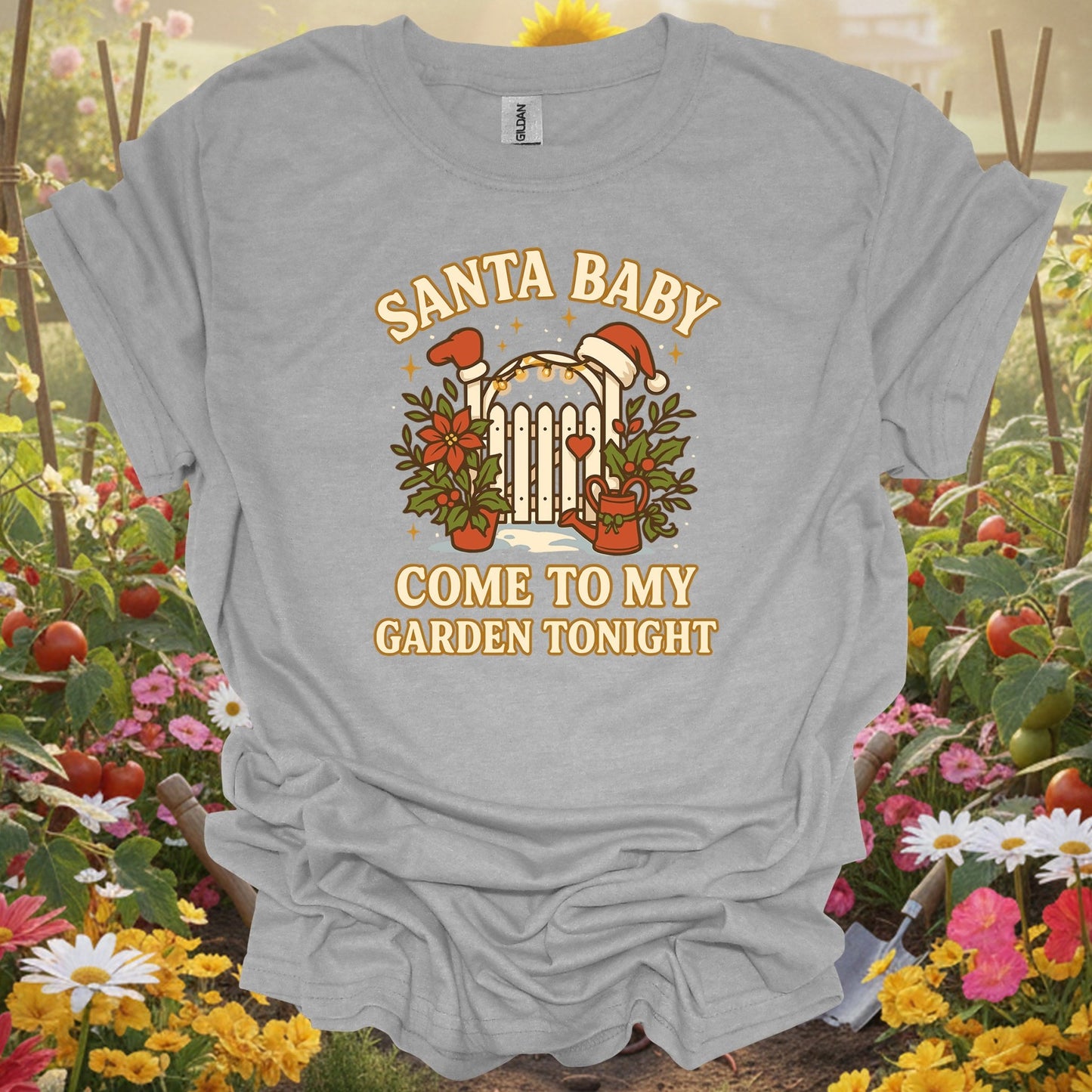 "Santa Baby Come To My Garden Tonight" Christmas T-Shirt - GardeningTshirts