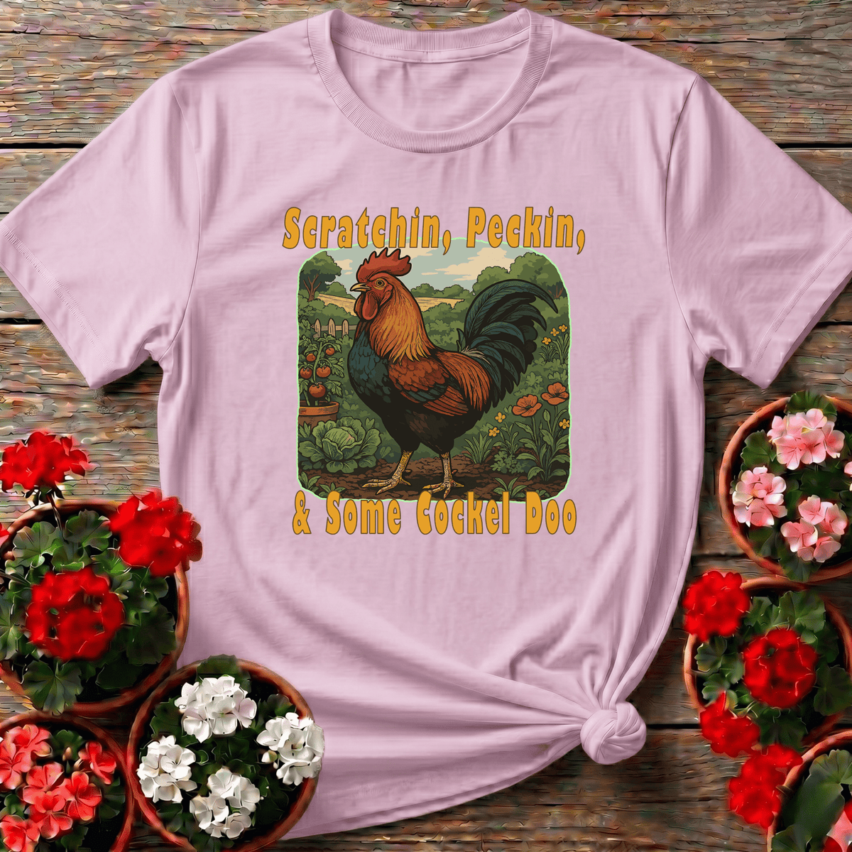 Light Pink retro farmhouse rooster gardening top with "Scratchin, Peckin, & Some Cockel Doo" for chicken lovers