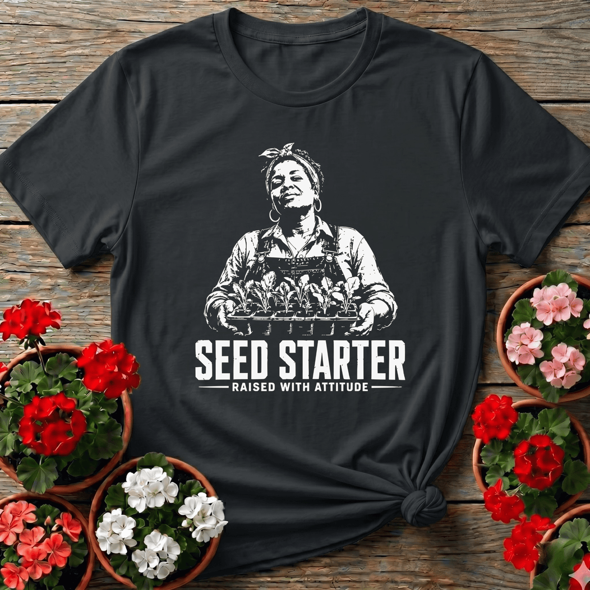 Black vintage halftone gardening tee "Seed Starter Raised With Attitude" for women who grow their own food