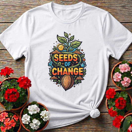 Seeds Of Change Inspirational Growth T-shirt - GardeningTshirts