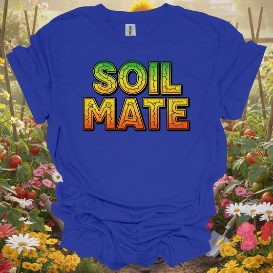 "SOIL MATE" Funny Gardening Pun T-Shirt - GardeningTshirts