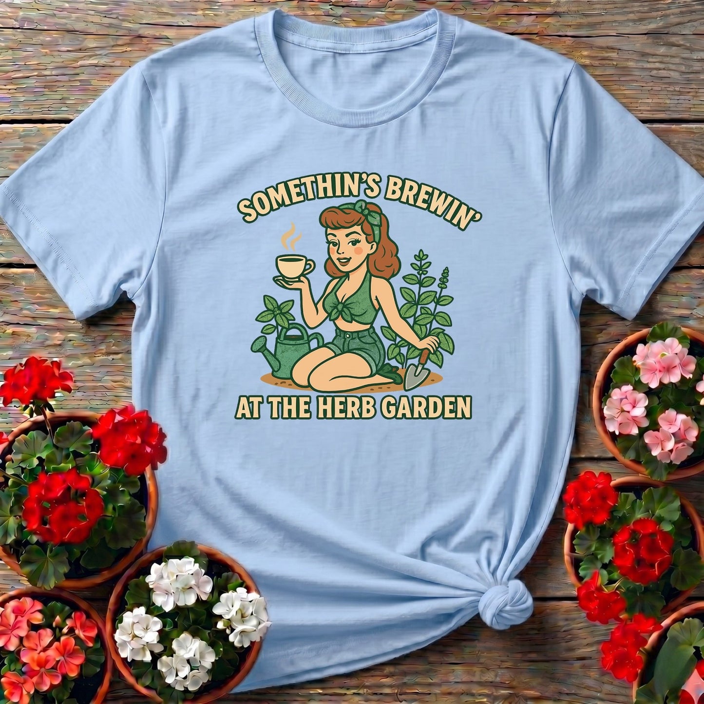 Somethins Brewin Herb Garden Vintage Pinup Tee - GardeningTshirts