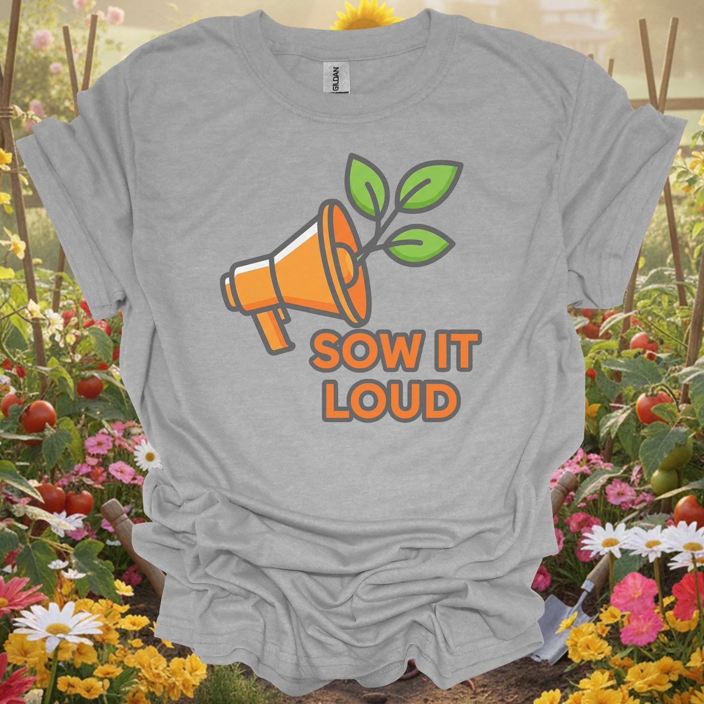 "Sow It Loud" Gardening Message T-Shirt - GardeningTshirts
