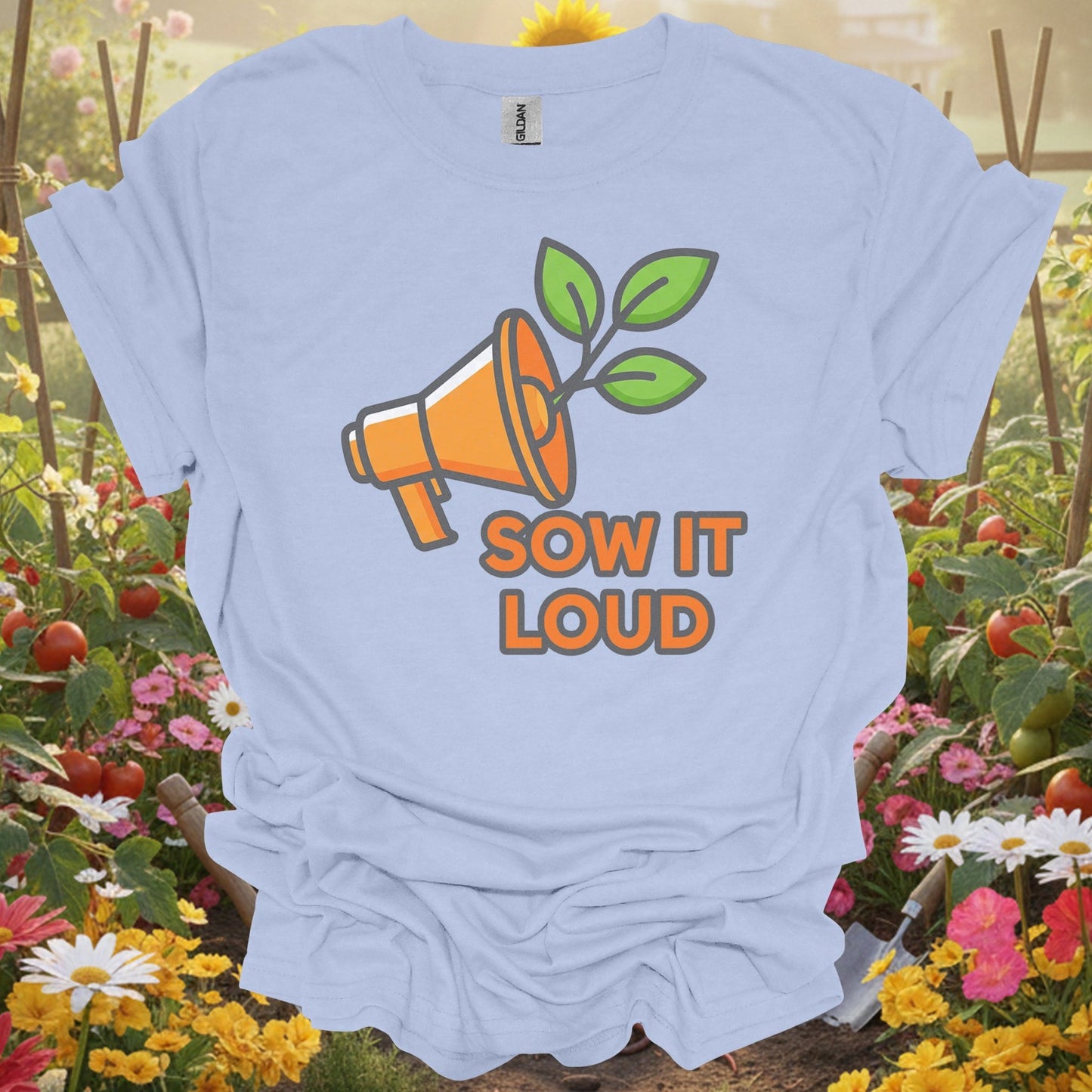 "Sow It Loud" Gardening Message T-Shirt - GardeningTshirts