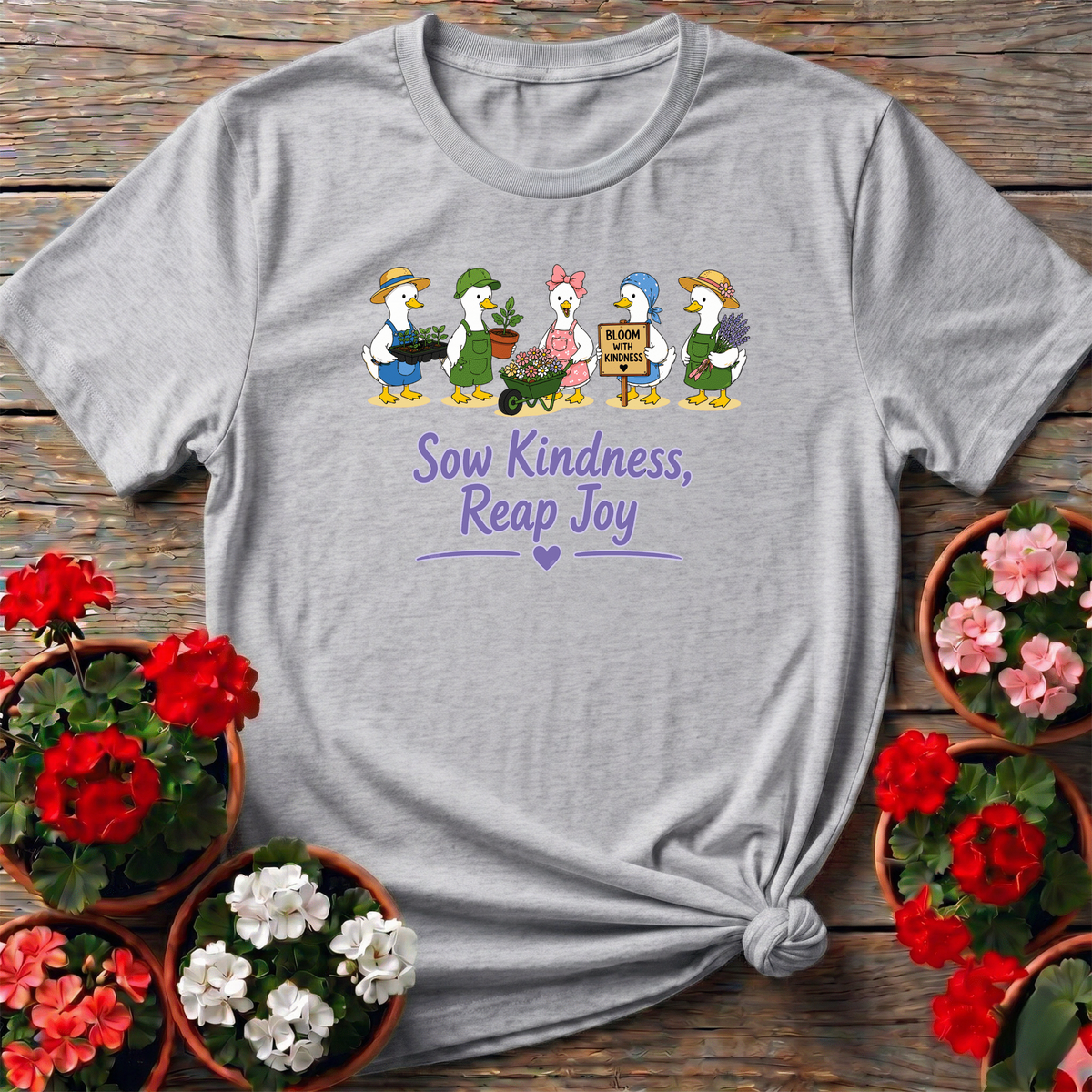 Sow Kindness Reap Joy Gardening Duck T-Shirt - GardeningTshirts
