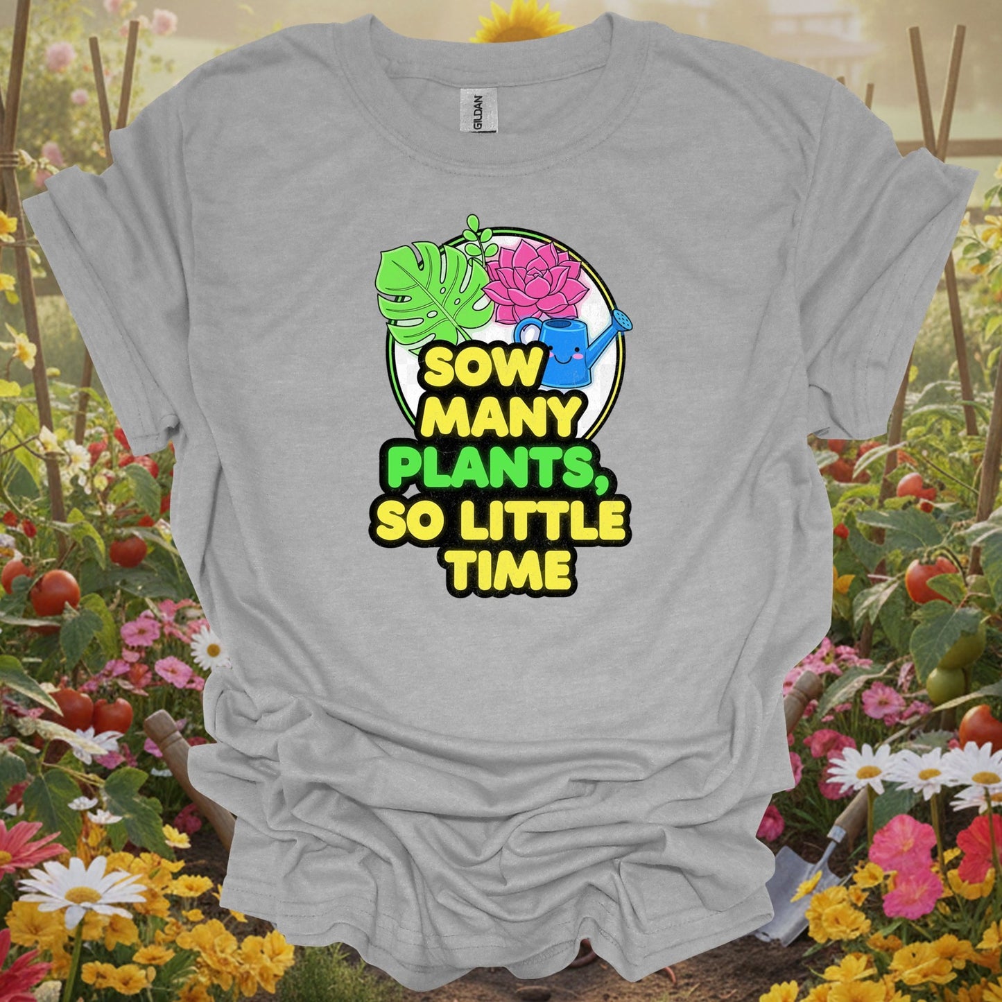Sport Grey tshirt showing sow many plants so little time funny for backyard growers