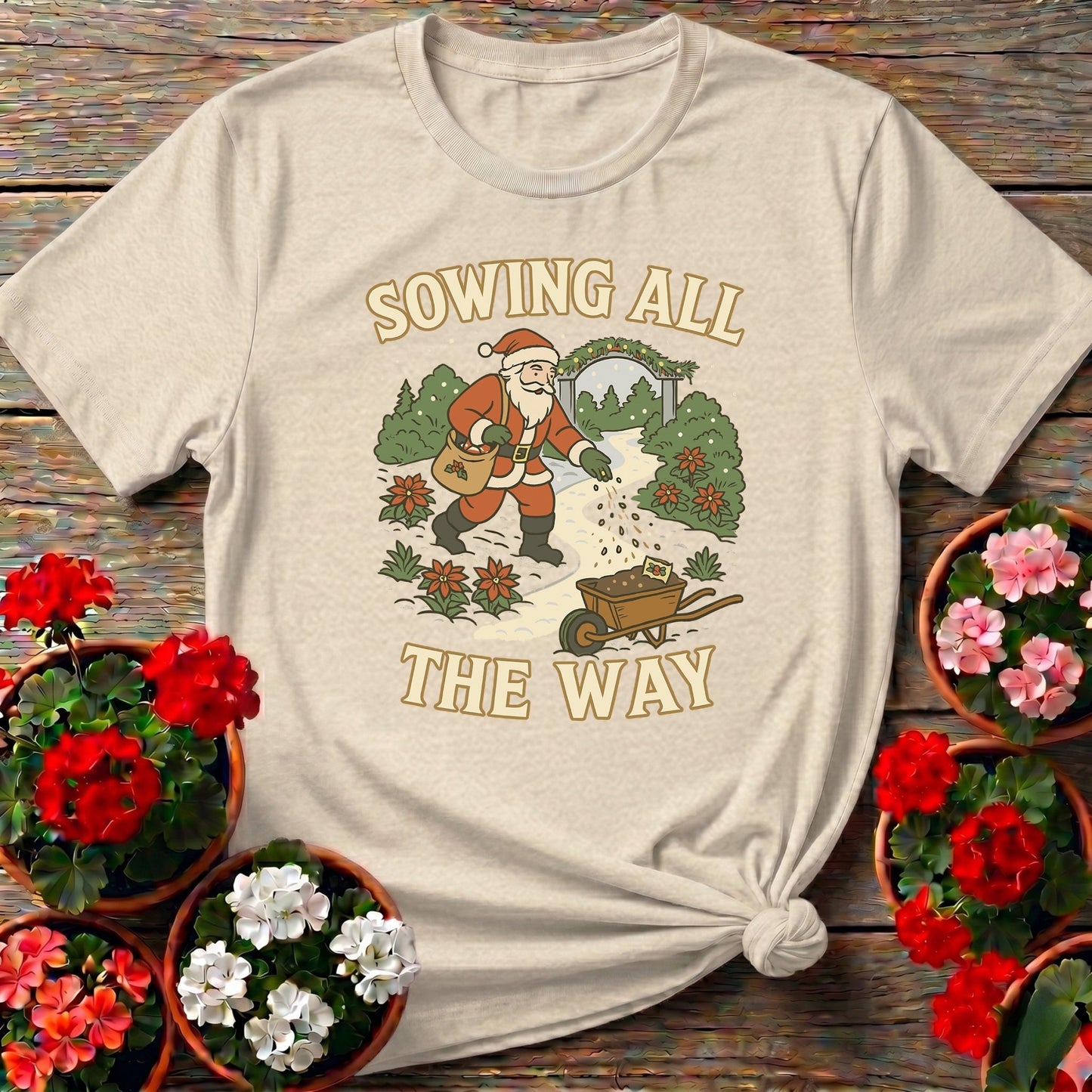Sowing All The Way Christmas Santa T-shirt - GardeningTshirts