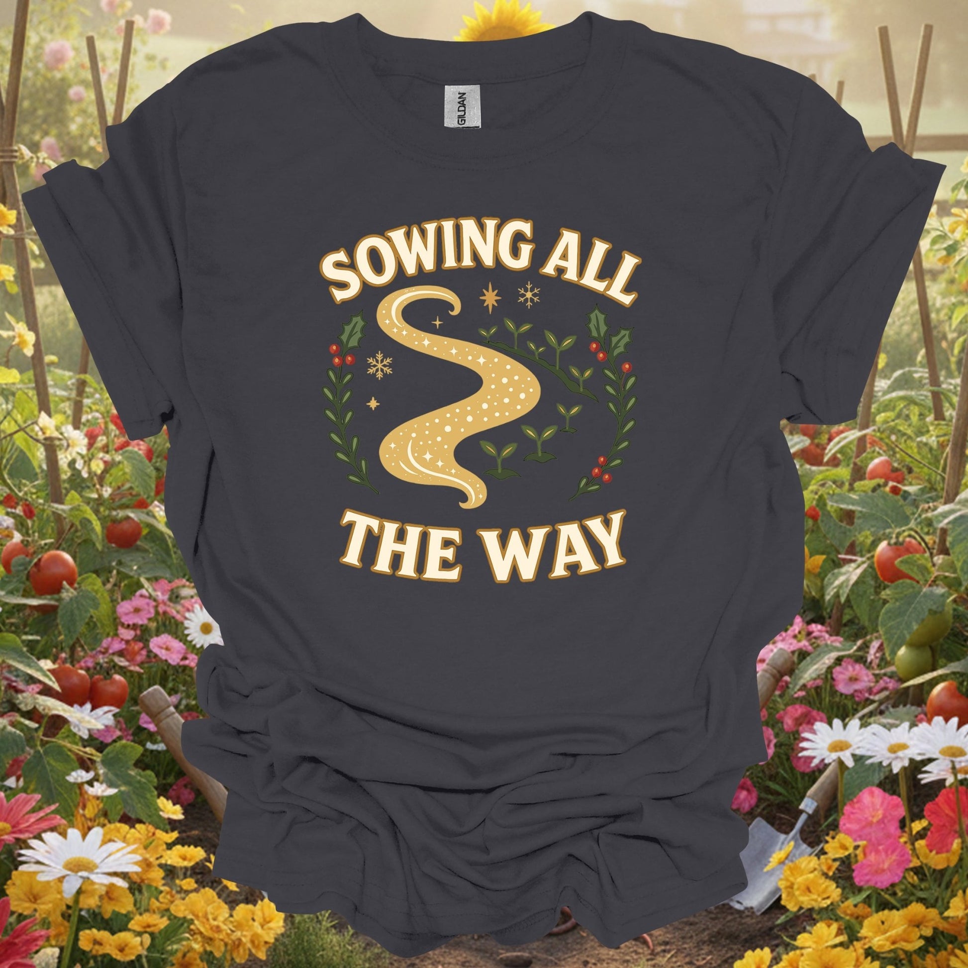 "Sowing All The Way" Funny Christmas Gardening T-Shirt - GardeningTshirts