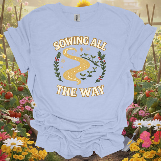 "Sowing All The Way" Funny Christmas Gardening T-Shirt - GardeningTshirts