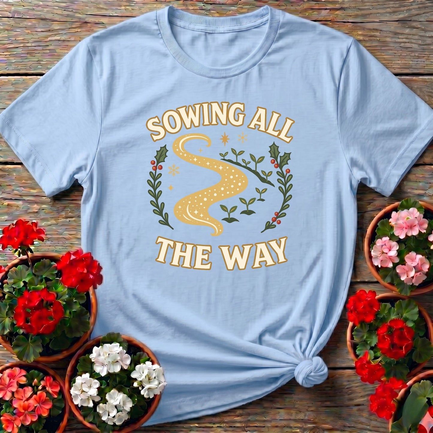 Sowing All The Way Funny Christmas Tee - GardeningTshirts