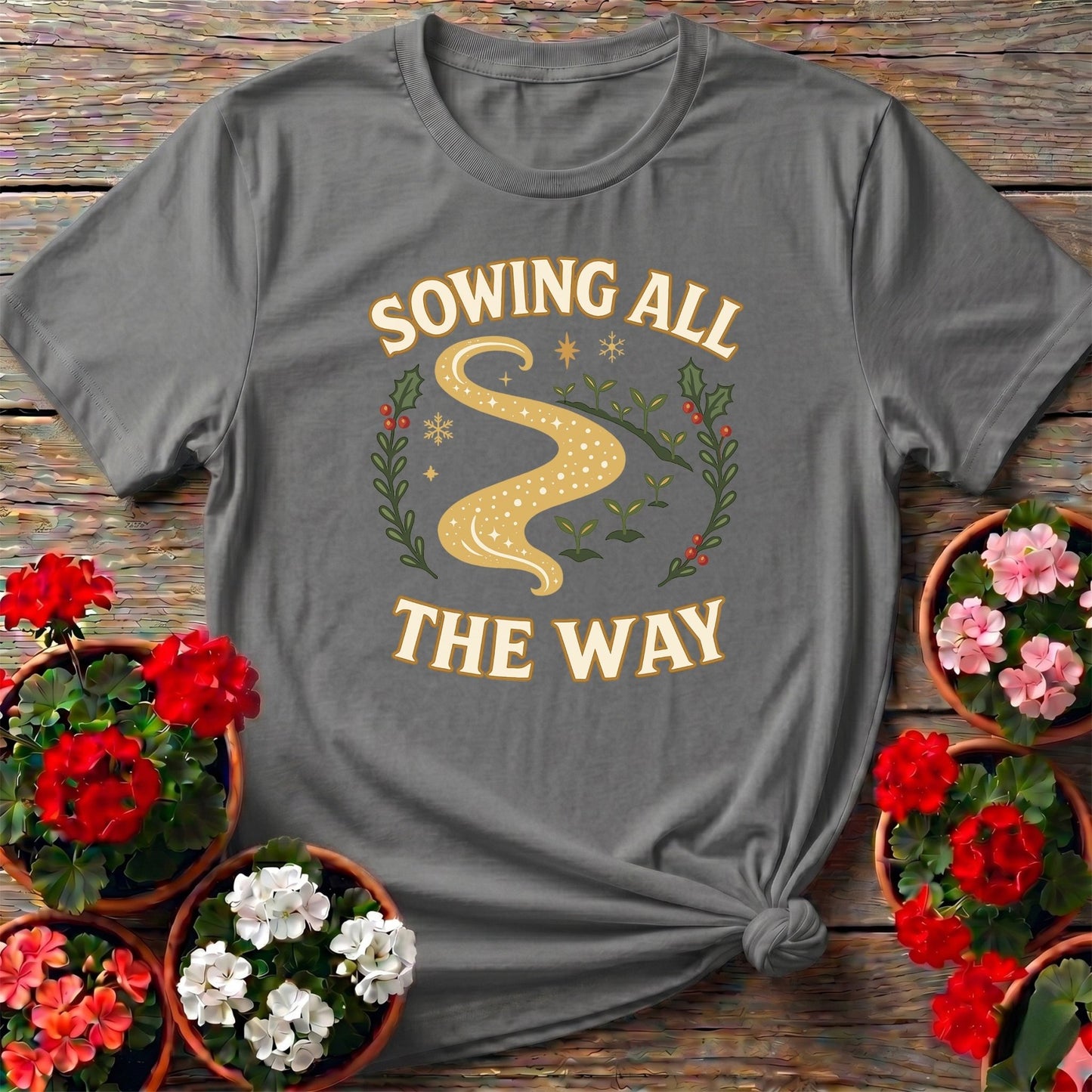 Sowing All The Way Funny Christmas Tee - GardeningTshirts
