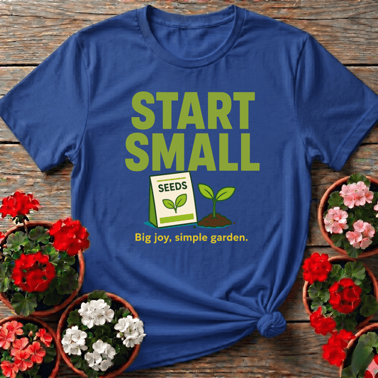 Royal bright illustrative gardening shirt "Start Small Big Joy Simple Garden" for backyard beginners