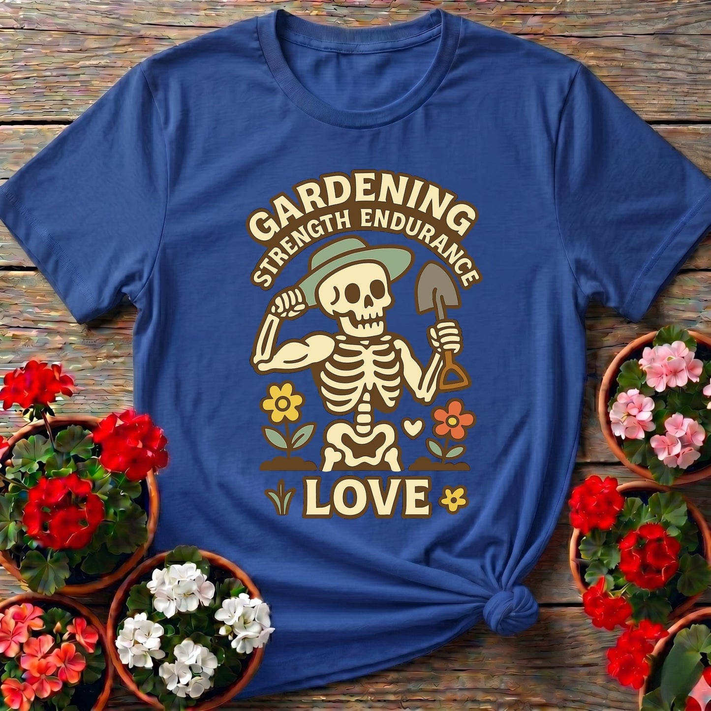 Strength Endurance Love Gardening Skeleton T-shirt - GardeningTshirts