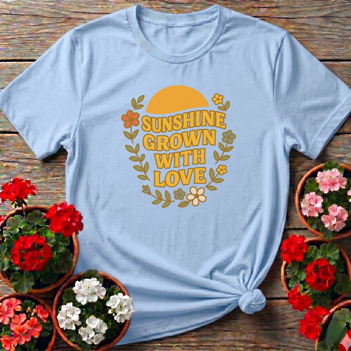 Sunshine Grown With Love Retro Floral Tee - GardeningTshirts