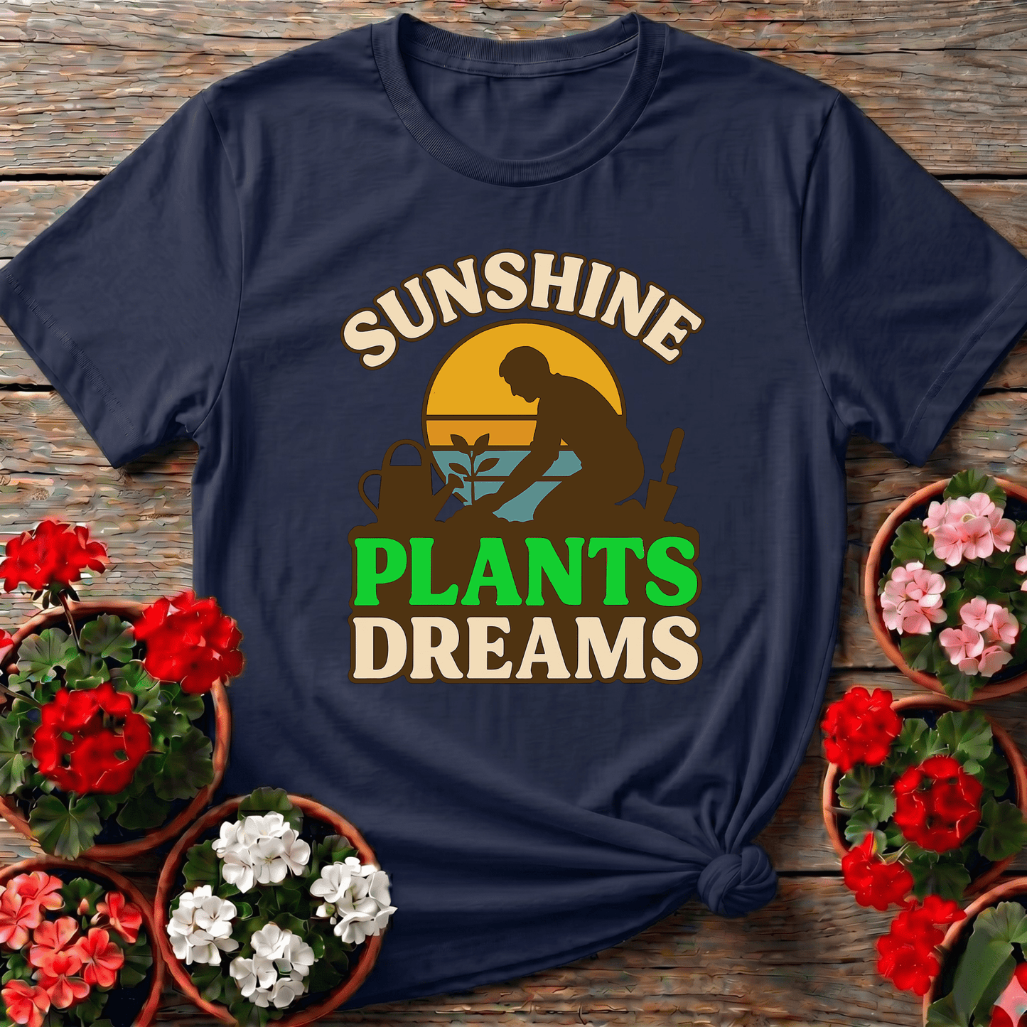 Sunshine Plants Dreams Gardening T-Shirt for Plant Lovers - GardeningTshirts