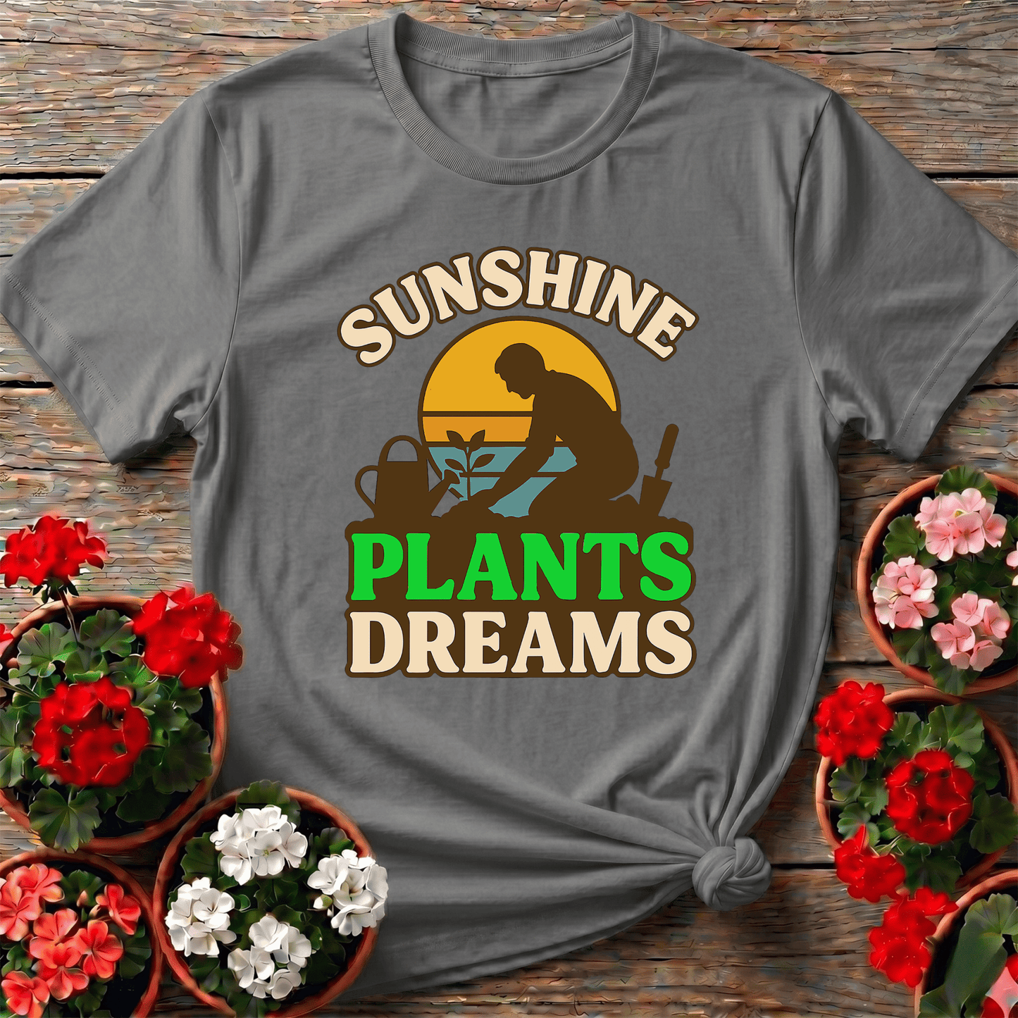 Sunshine Plants Dreams Gardening T-Shirt for Plant Lovers - GardeningTshirts