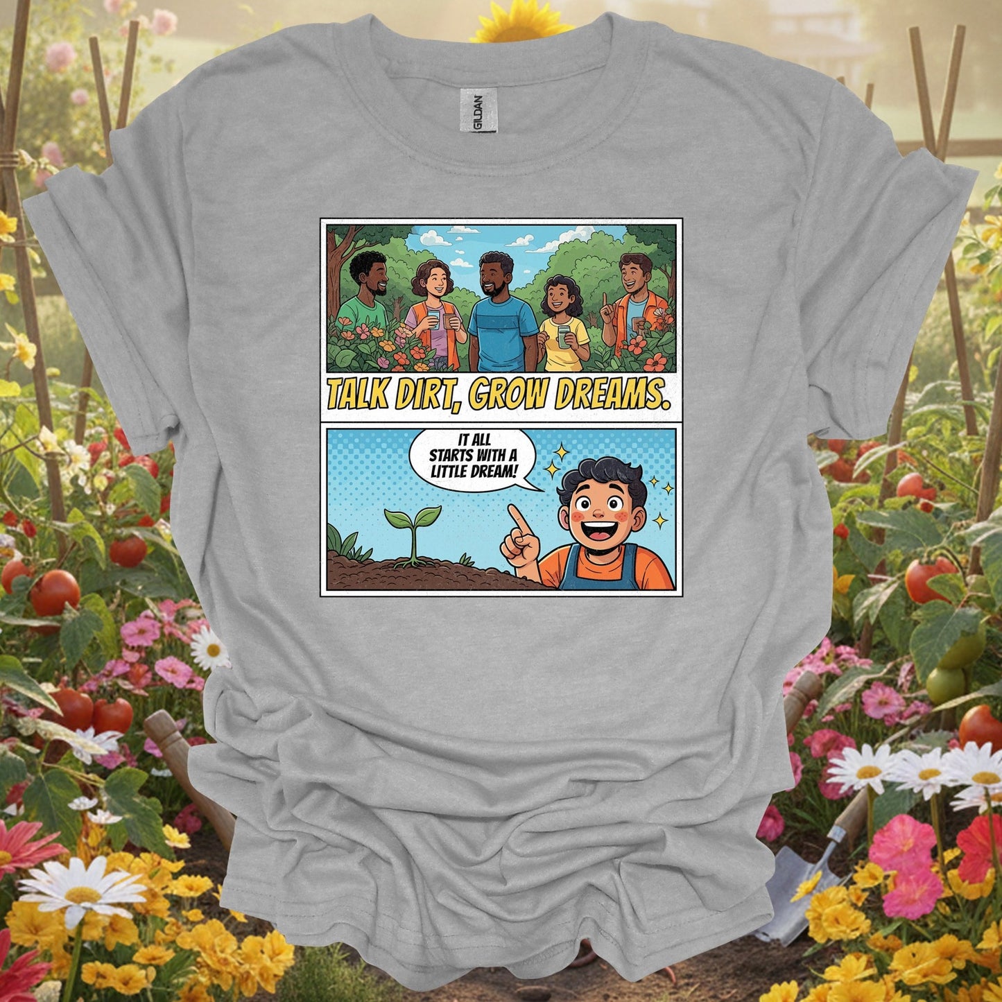 "Talk Dirt Grow Dreams" Comic Panel T-Shirt - GardeningTshirts