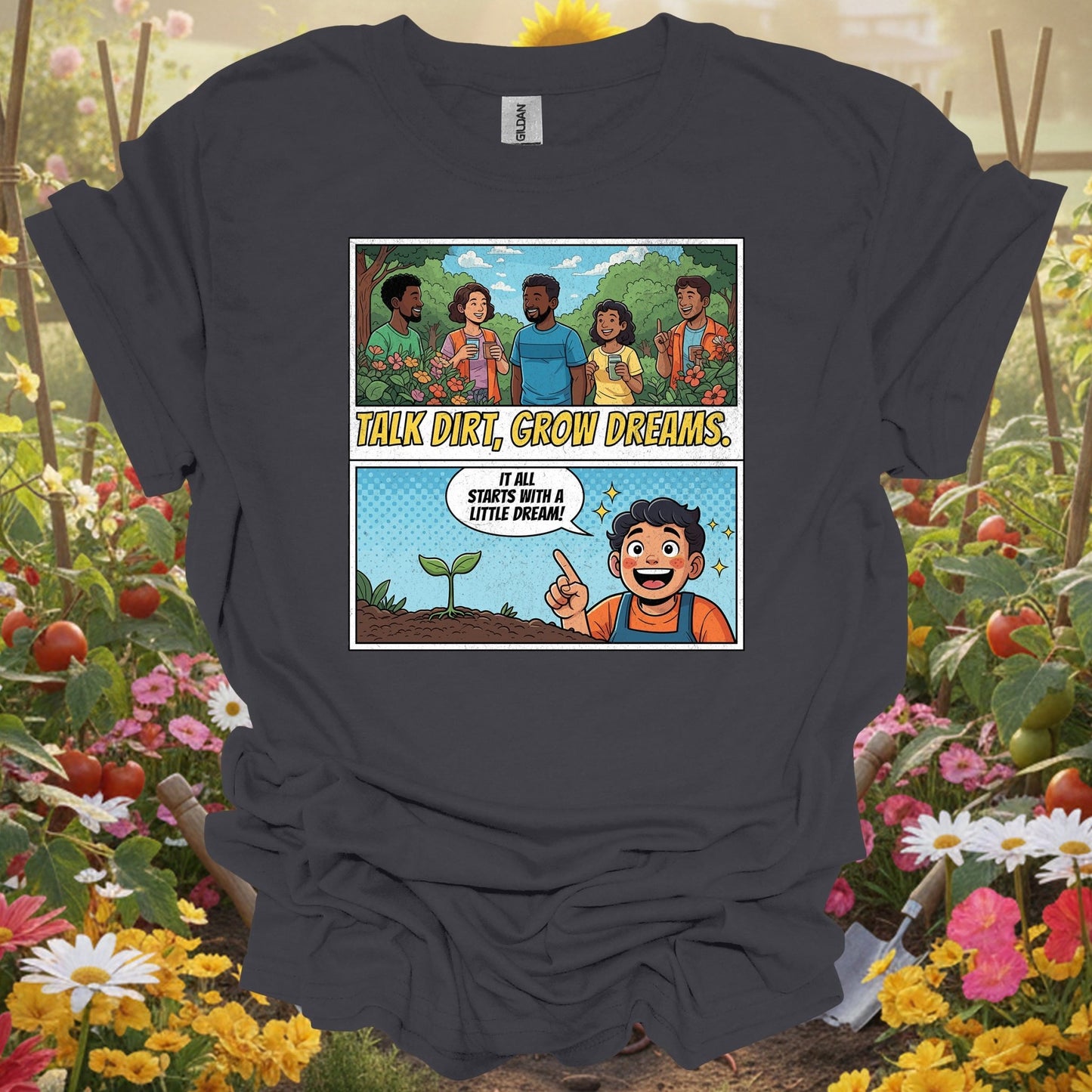 "Talk Dirt Grow Dreams" Comic Panel T-Shirt - GardeningTshirts