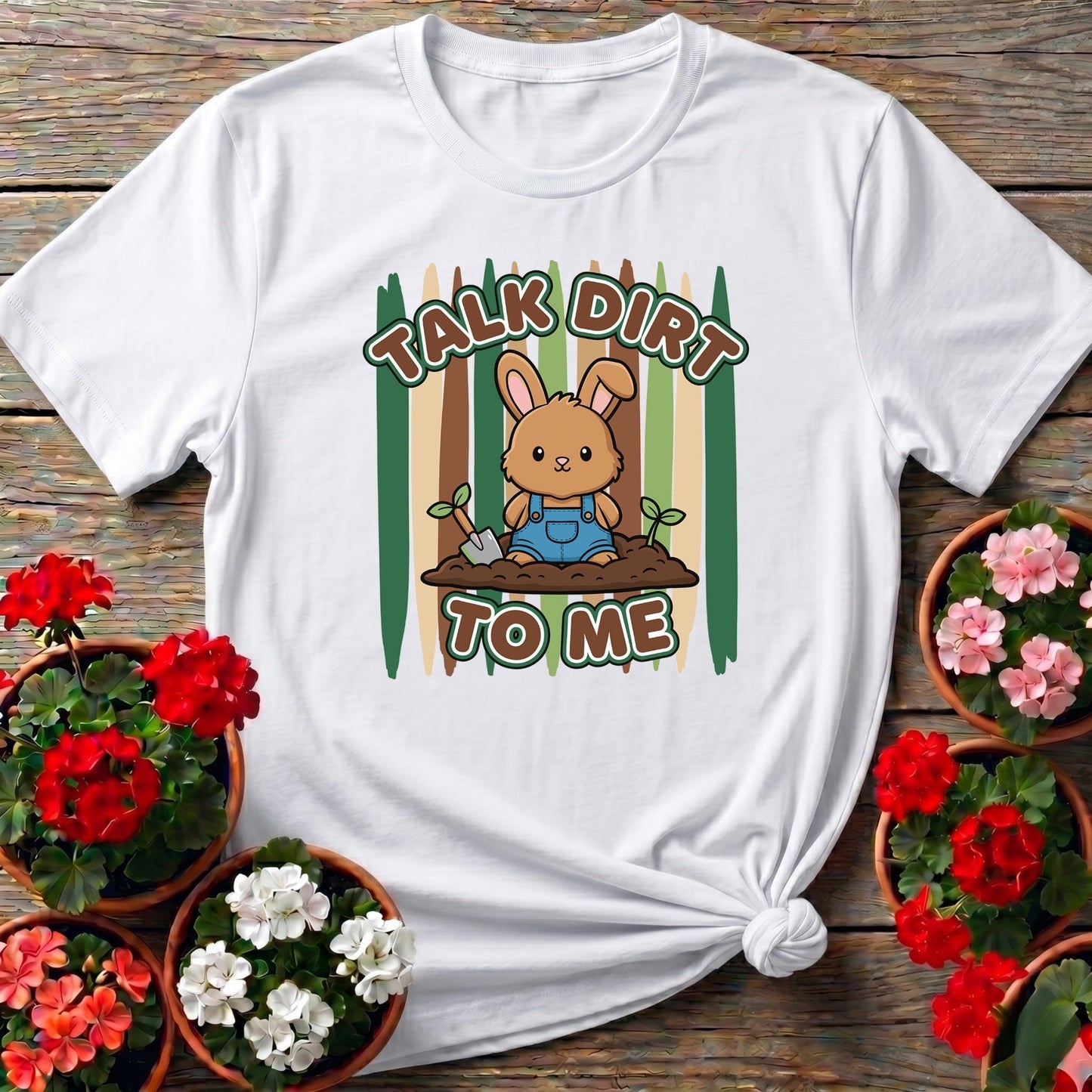 Talk Dirt To Me Cute Bunny Gardener Pun T-shirt - GardeningTshirts
