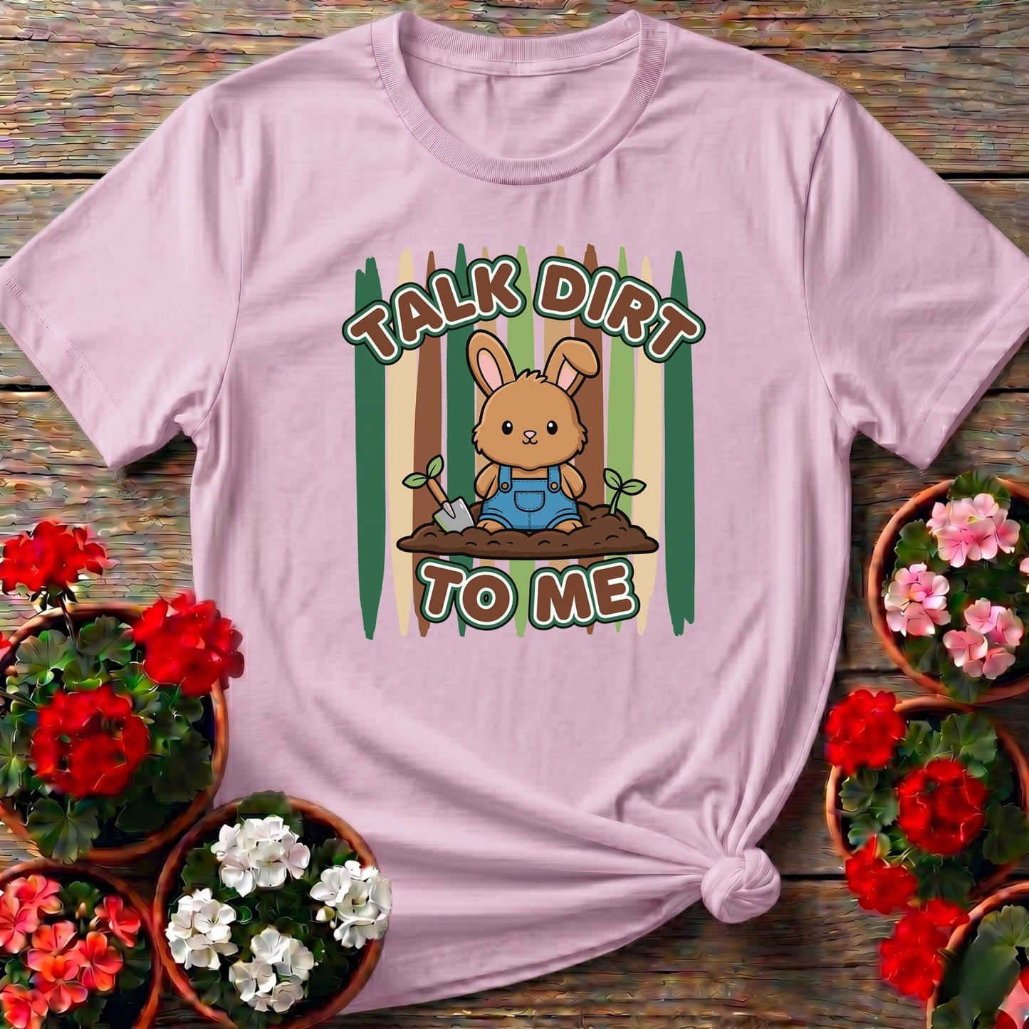 Talk Dirt To Me Cute Bunny Gardener Pun T-shirt - GardeningTshirts