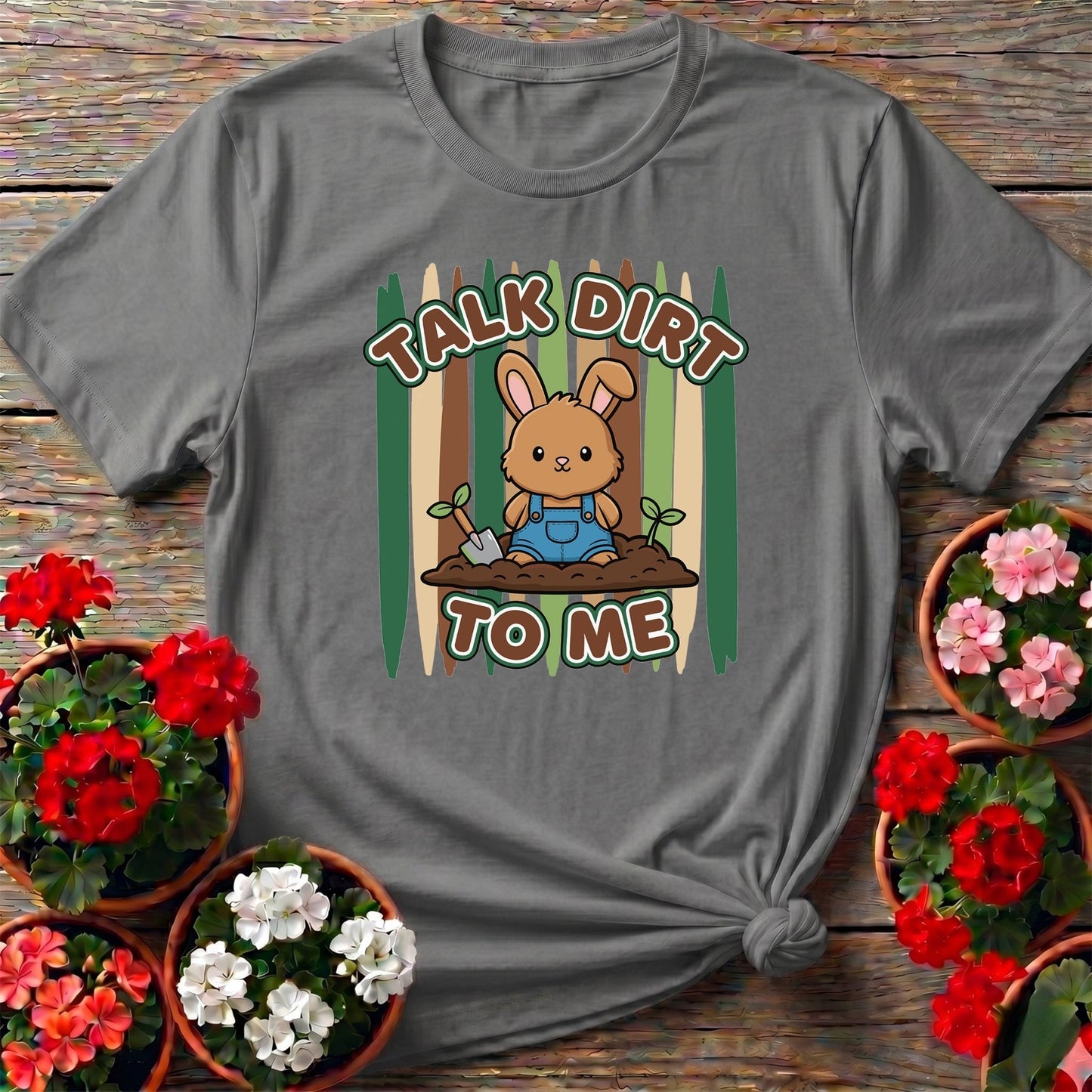 Talk Dirt To Me Cute Bunny Gardener Pun T-shirt - GardeningTshirts