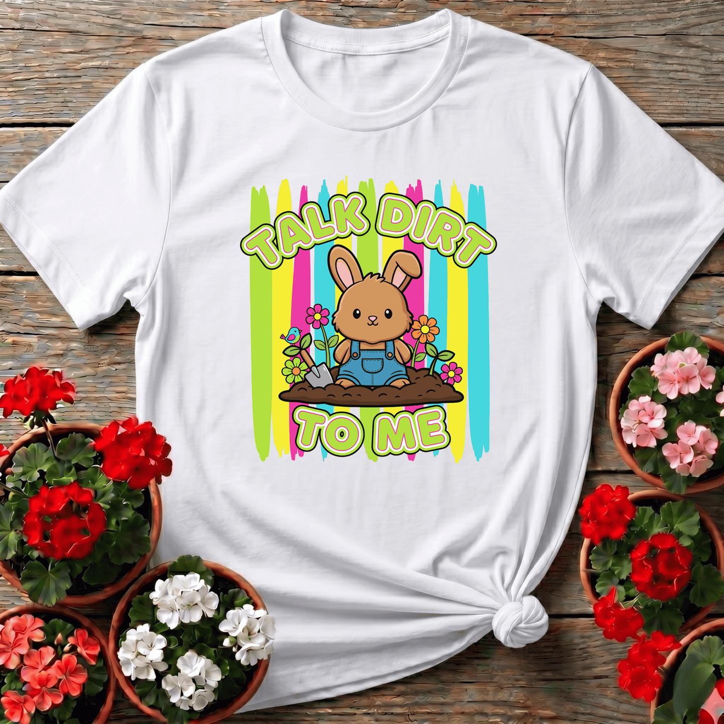 Talk Dirt To Me Cute Bunny Gardening Tee - GardeningTshirts