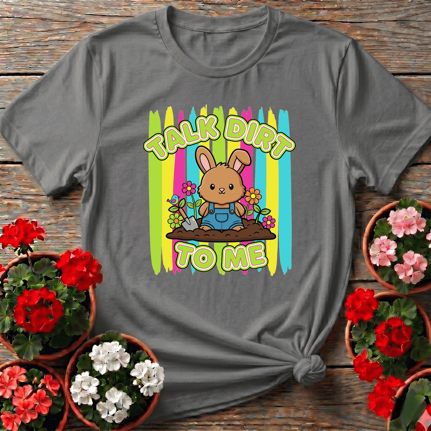 Talk Dirt To Me Cute Bunny Gardening Tee - GardeningTshirts