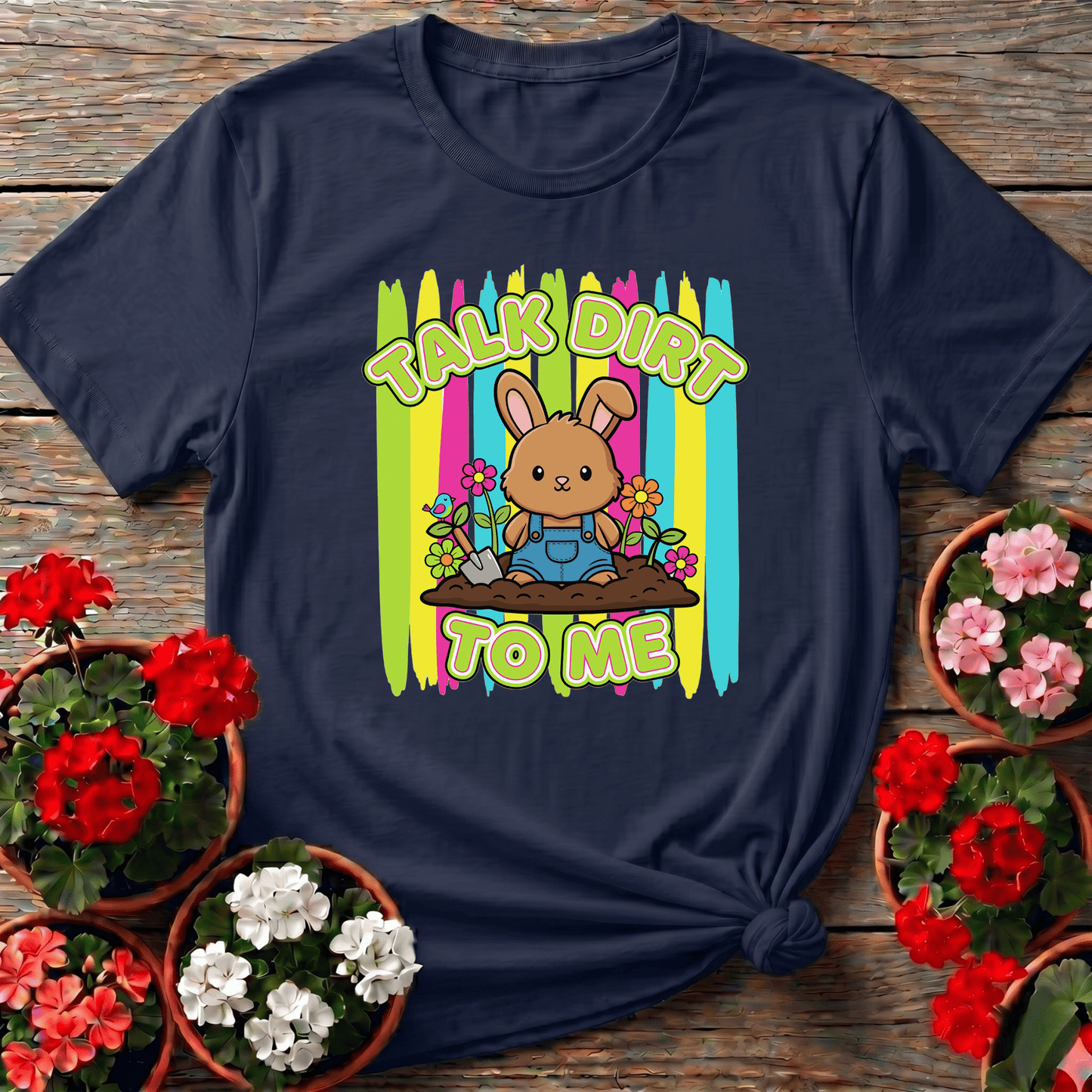 Talk Dirt To Me Cute Bunny Gardening Tee - GardeningTshirts