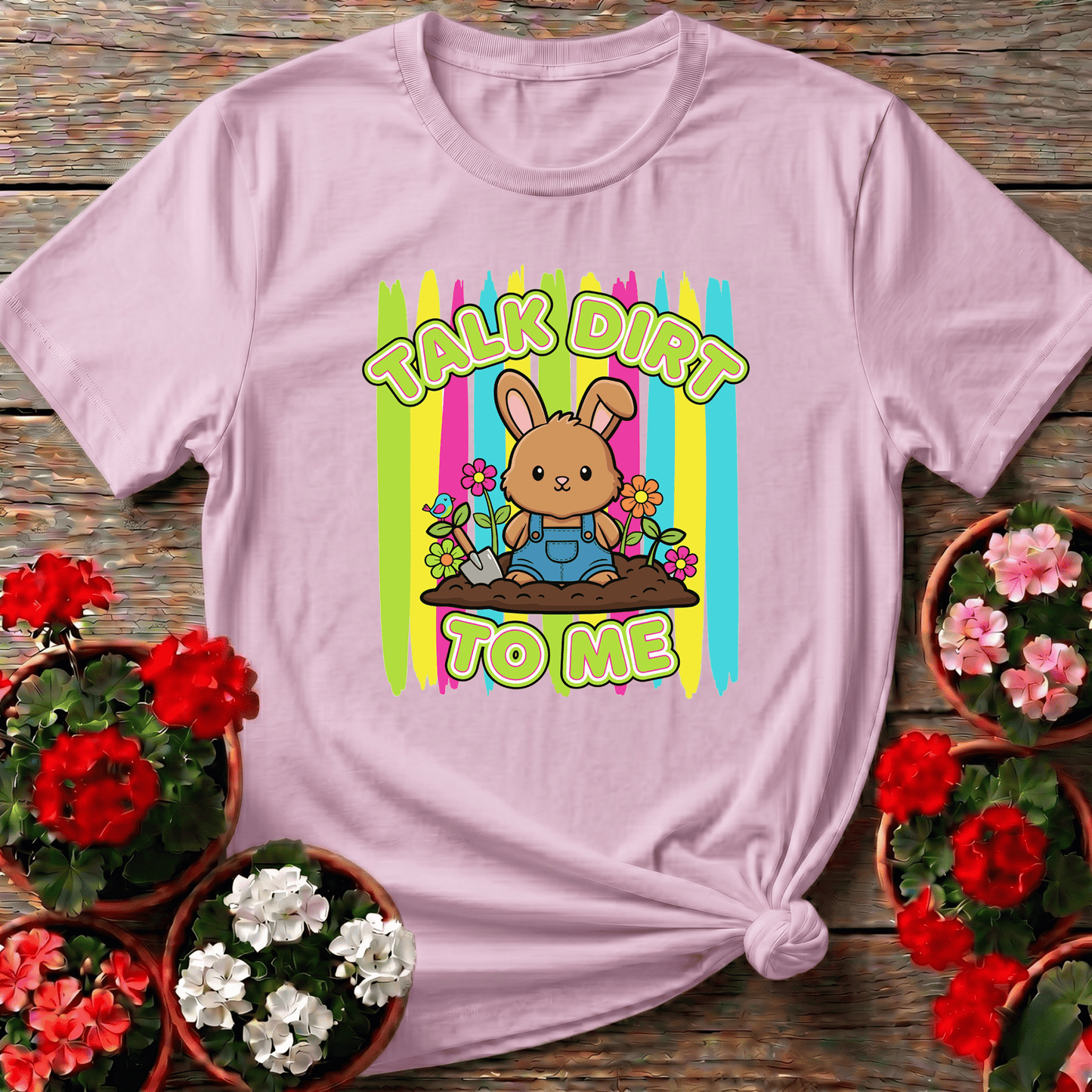 Talk Dirt To Me Cute Bunny Gardening Tee - GardeningTshirts