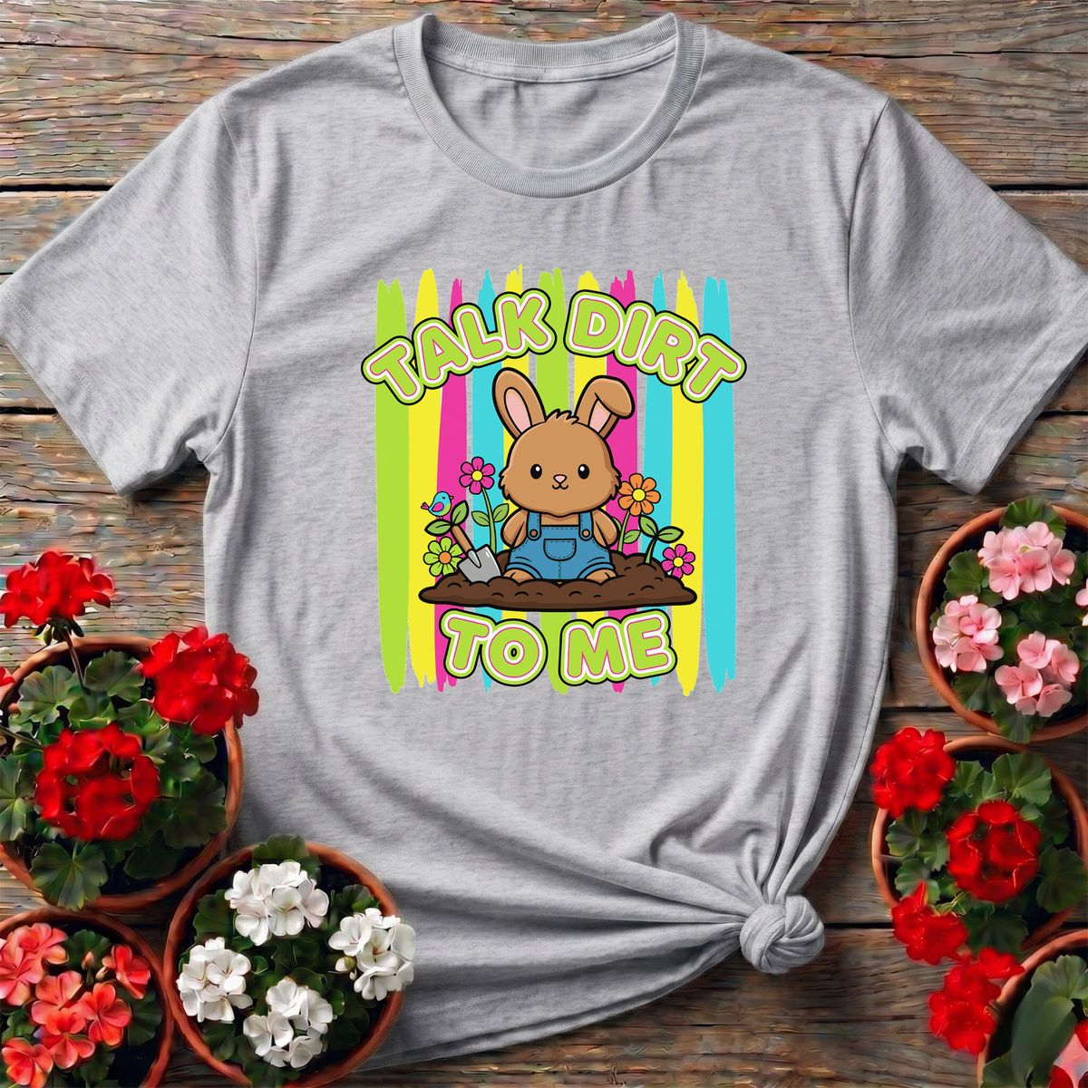 Talk Dirt To Me Cute Bunny Gardening Tee - GardeningTshirts