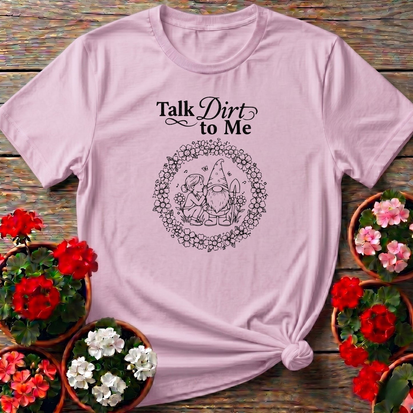 Talk Dirt To Me Gardener Gnome Tee - GardeningTshirts