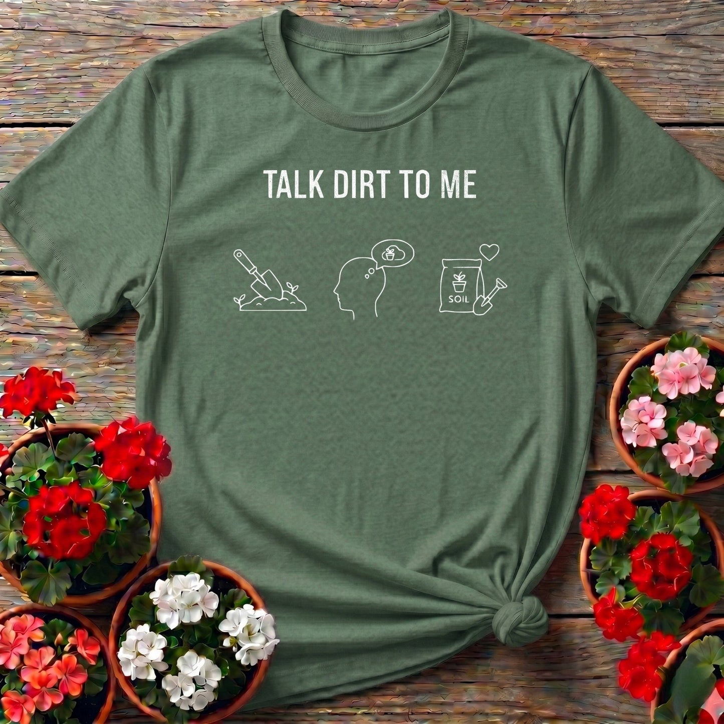 Talk Dirt To Me T-shirt - GardeningTshirts