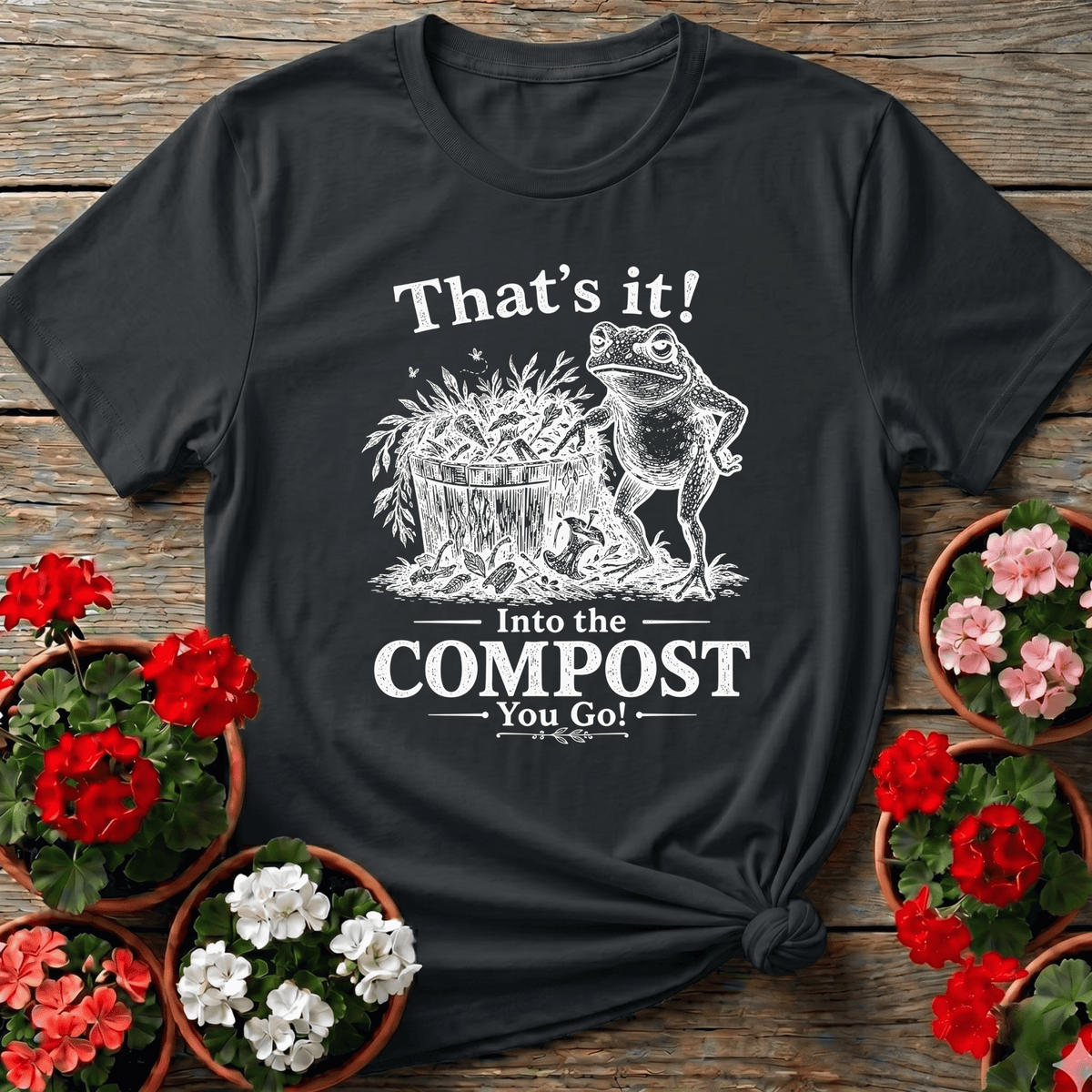 Black vintage naturalist frog gardening tee with "That's It Into the Compost You Go" for backyard composters