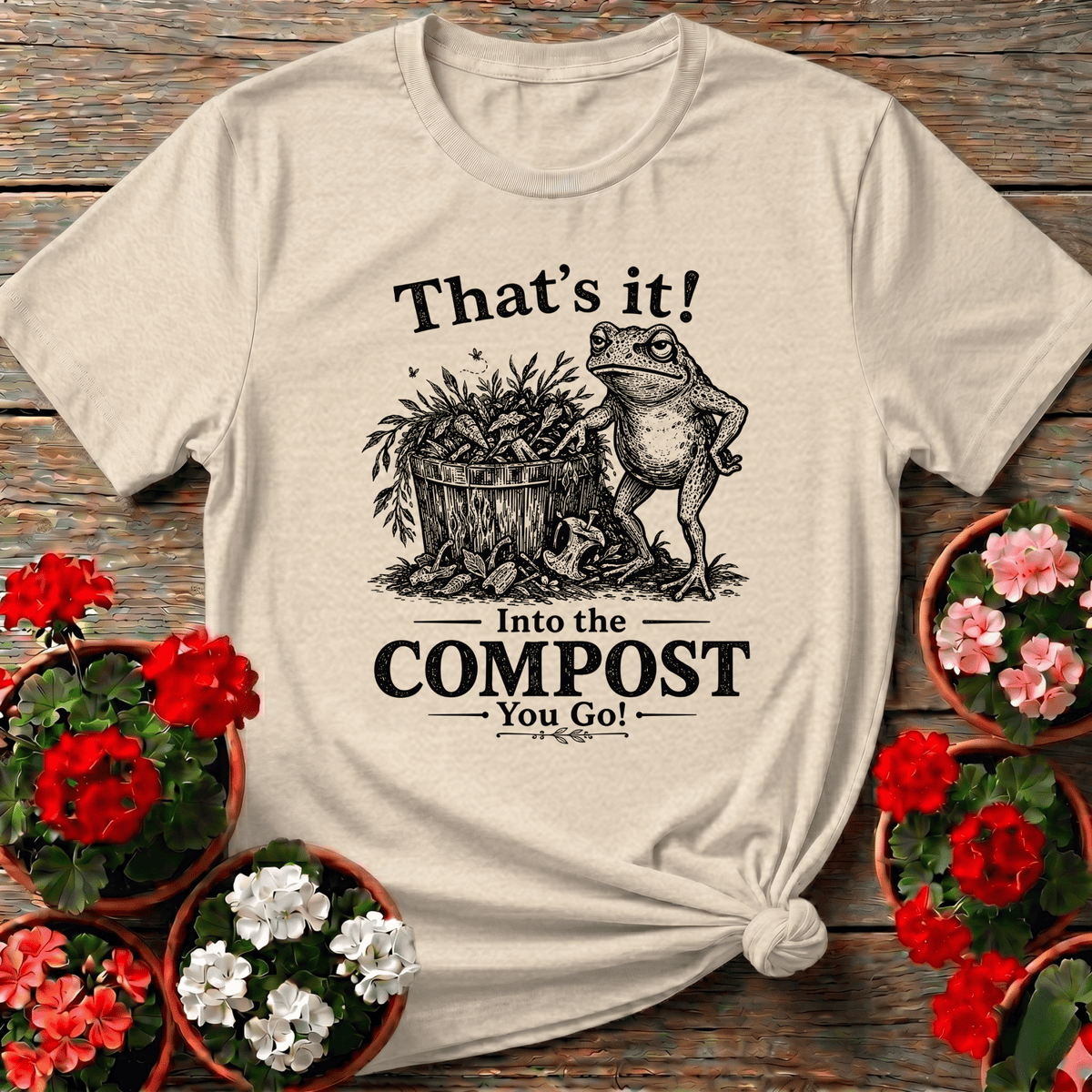 Natural warm-toned cottagecore frog gardening shirt with "That's It Into the Compost You Go" for garden journal keepers