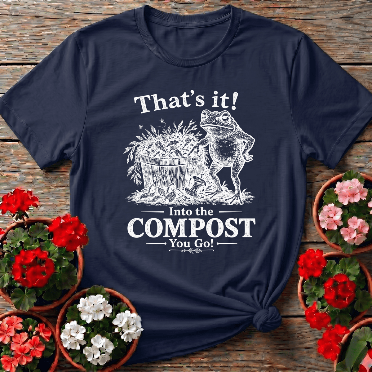 Navy earthy linework frog gardening shirt with "That's It Into the Compost You Go" for compost enthusiasts