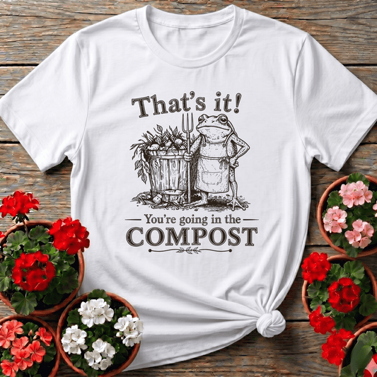 White cottagecore frog apron pitchfork gardening shirt with "That's It You're Going in the Compost" for compost enthusiasts