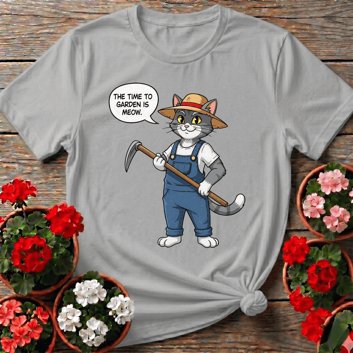 The Time To Garden Is Meow Cat Tee - GardeningTshirts