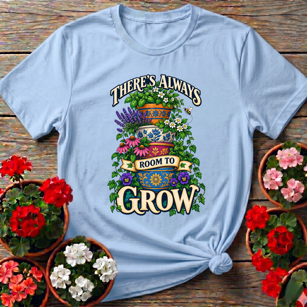 There's Always Room To Grow Stacked Pots Gardening T-Shirt - GardeningTshirts