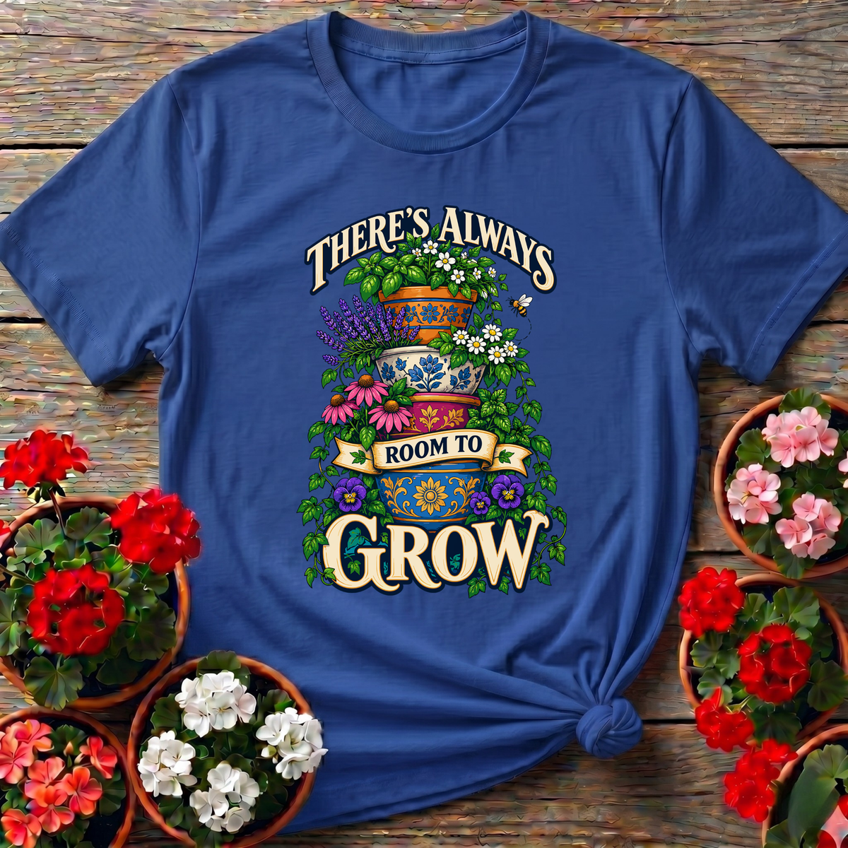 There's Always Room To Grow Stacked Pots Gardening T-Shirt - GardeningTshirts