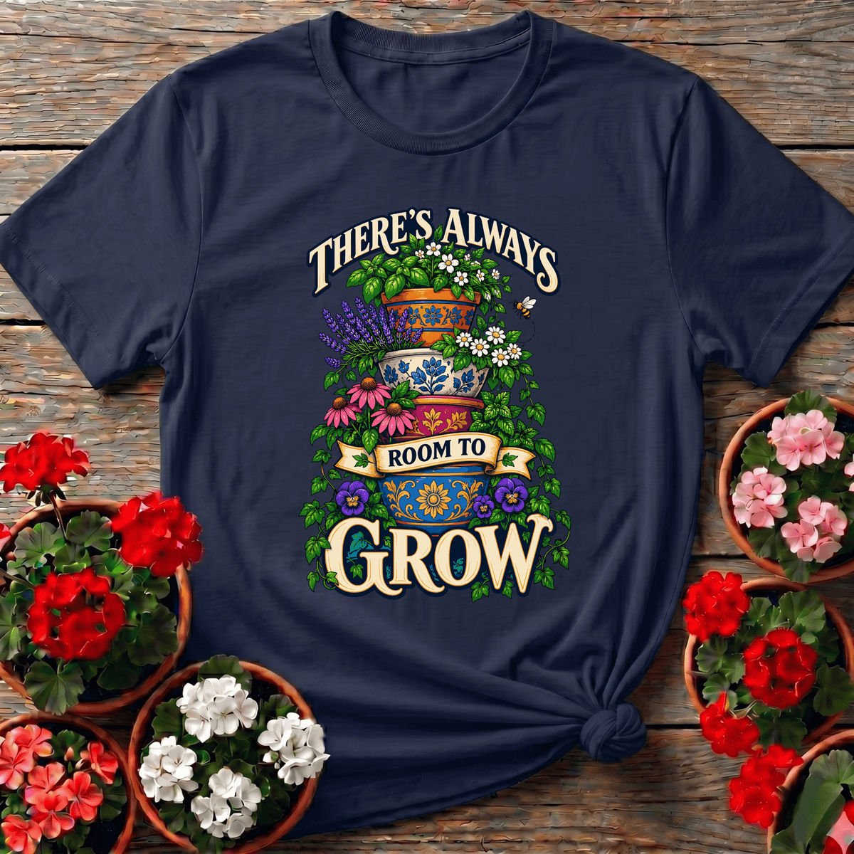 There's Always Room To Grow Stacked Pots Gardening T-Shirt - GardeningTshirts