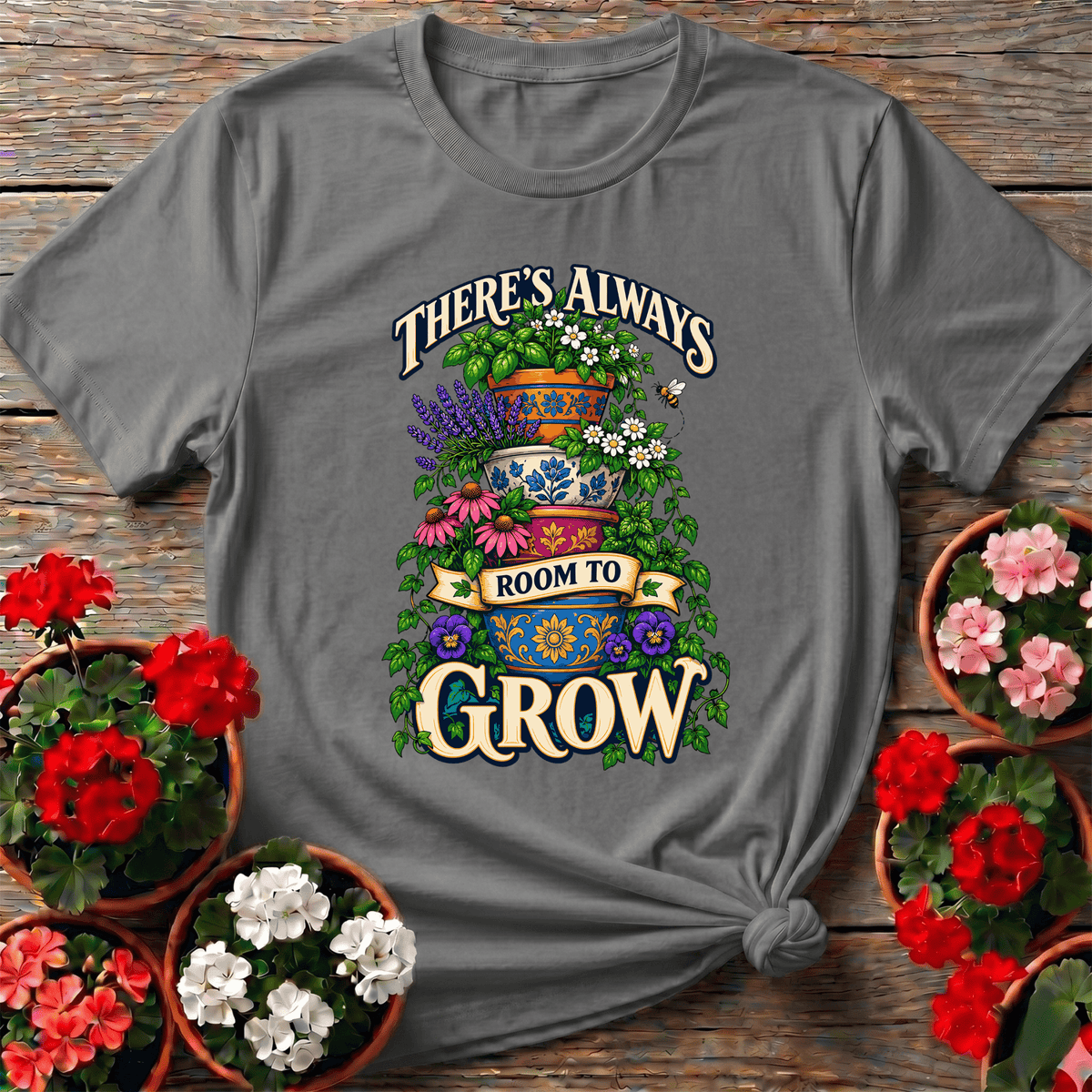 There's Always Room To Grow Stacked Pots Gardening T-Shirt - GardeningTshirts