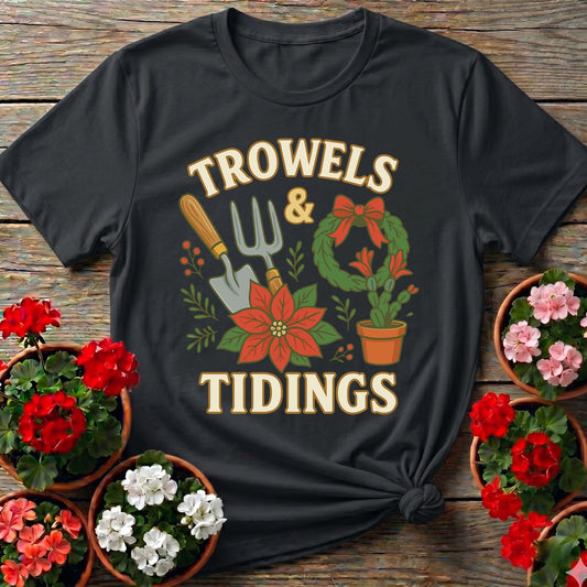 Trowels and Tidings Christmas Tee - GardeningTshirts