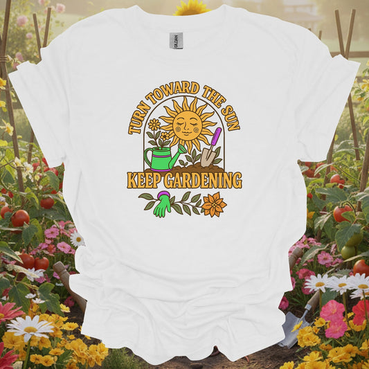 White tshirt showing turn toward the sun retro inspirational for gardening enthusiasts