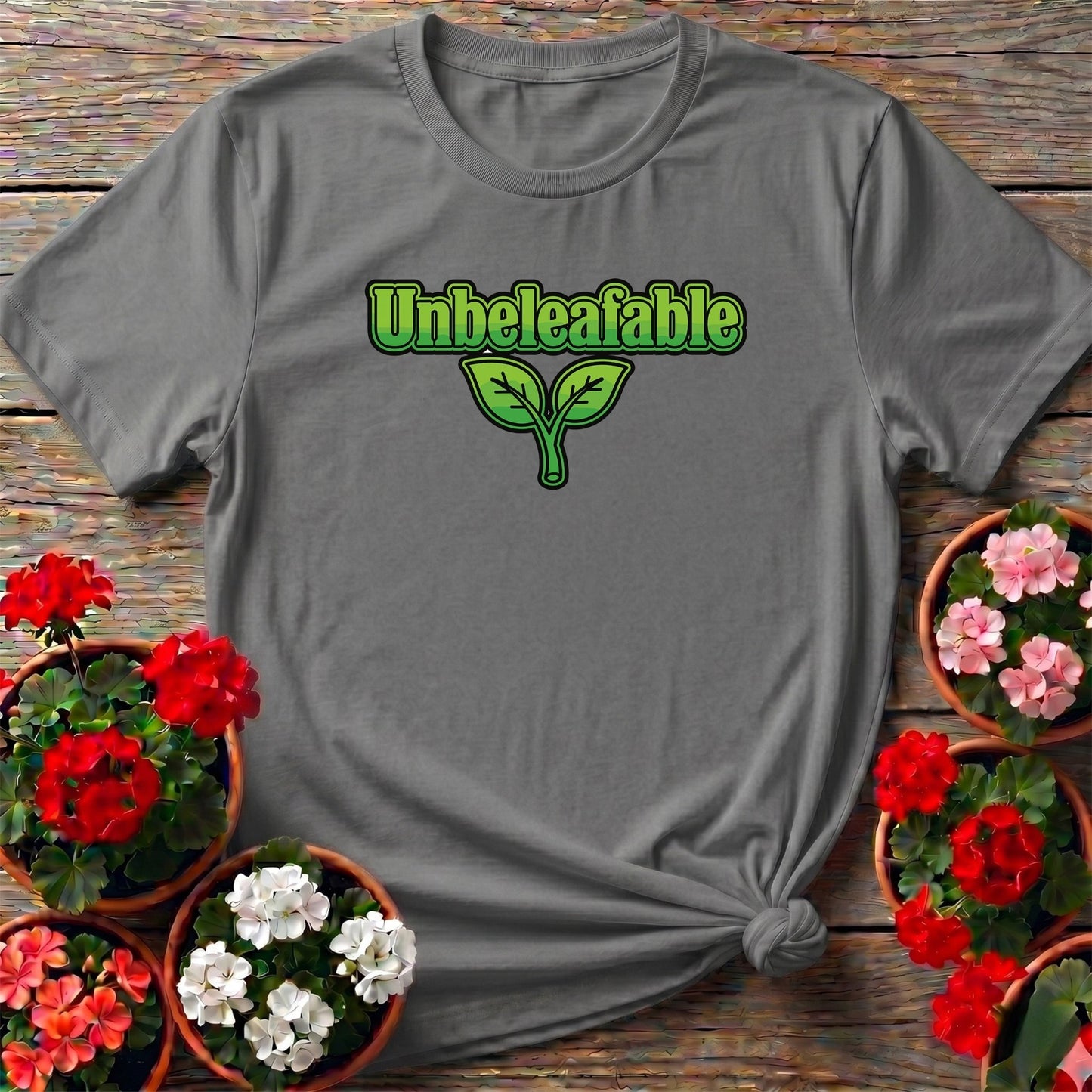 Unbeleafable Funny Plant Pun T-shirt - GardeningTshirts