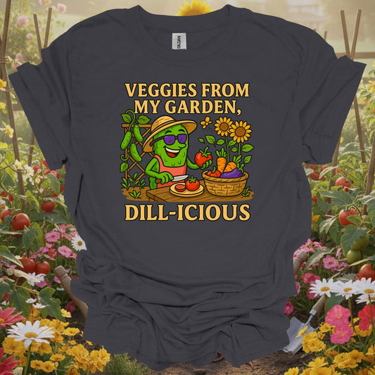 Charcoal tshirt showing veggies from my garden dill-icious funny for gardening enthusiasts